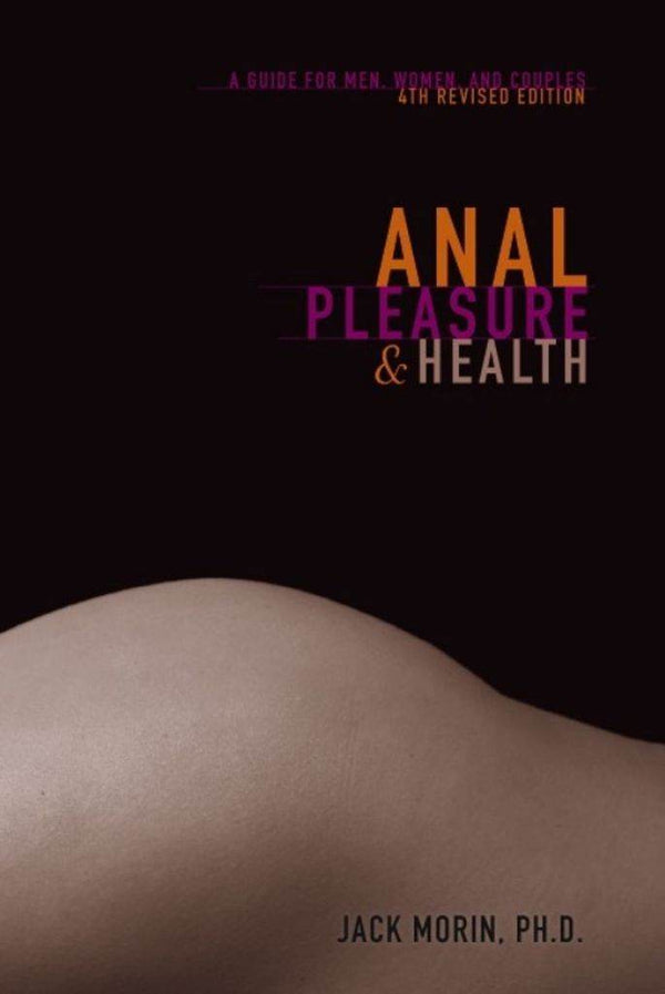 Books - Anal Health & Pleasure - Guide for Men, Women & Couples / Morin - PlayLoveToys