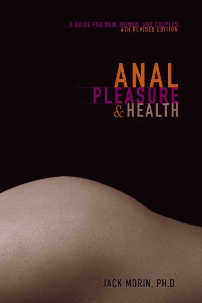 Books - Anal Health & Pleasure - Guide for Men, Women & Couples / Morin - PlayLoveToys